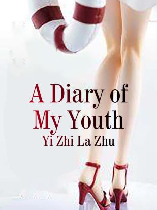 A Diary of My Youth